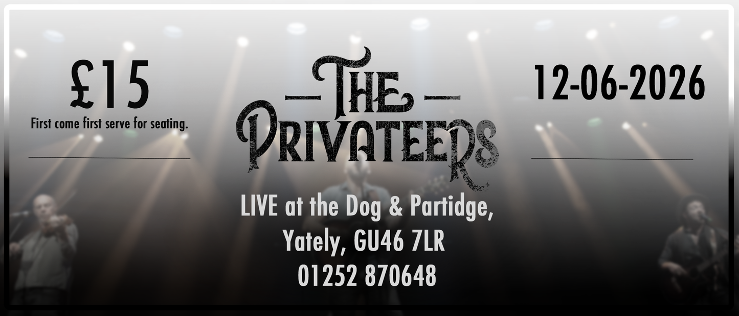The Privateers LIVE - 12 - 06 -2026 - Yateley GU46 7LR